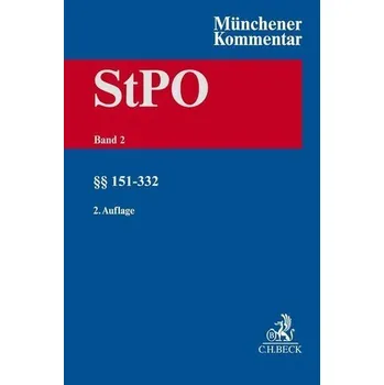 Münchener Kommentar zur Strafprozessordnung Bd. 2: §§ 151-332 StPO - Schneider, Hartmut