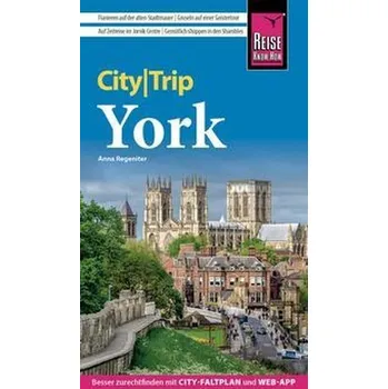 Cestování Reise Know-How CityTrip York - Regeniter, Anna