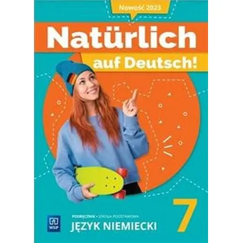 Naturlich auf Deutsch! Podręcznik. Klasa 7