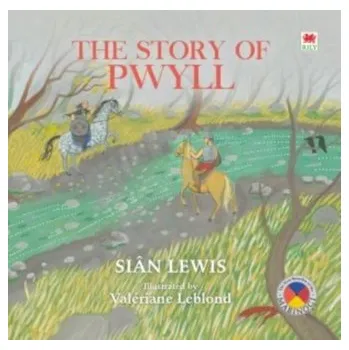 První čtění Four Branches of the Mabinogi: Story of Pwyll, The - Lewis, Sian