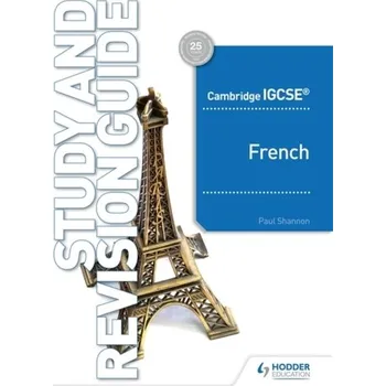 Cambridge IGCSE (TM) French Study and Revision Guide - Hillmer, John; Shannon, Paul