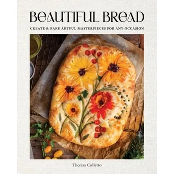 Beautiful Bread - Culletto, Theresa