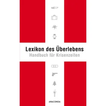 Lexikon des Überlebens - Lichtenfels, Karl L. von