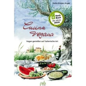 Cucina vegana - Kügler-Anger, Heike