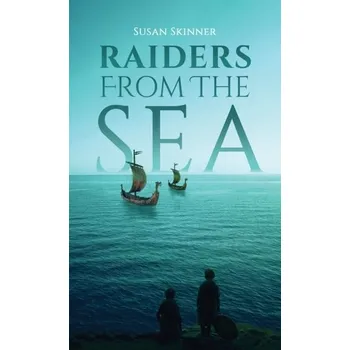 Raiders From the Sea - Skinner, Susan