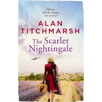 Beletrie pro dospělé The Scarlet Nightingale - Titchmarsh, Alan [EN] (2019, Brožovaná, Hodder & Stoughton)