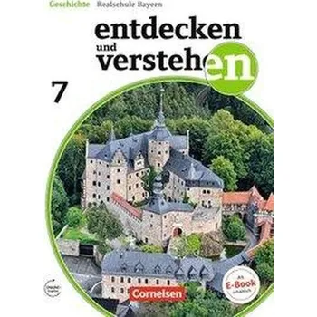 Cizí jazyk Entdecken und Verstehen 7. Jahrgangsstufe - Für die sechsstufige Realschule in Bayern - Vom Hochmittelalter bis zum Zeitalter de - Basel, Florian