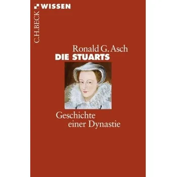 Die Stuarts - Asch, Ronald G.