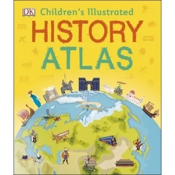 Populárně naučná literatura pro dospělé Children's Illustrated History Atlas - DK