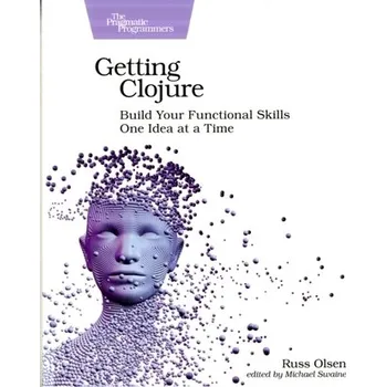 Technika Getting Clojure - Olsen, Russ