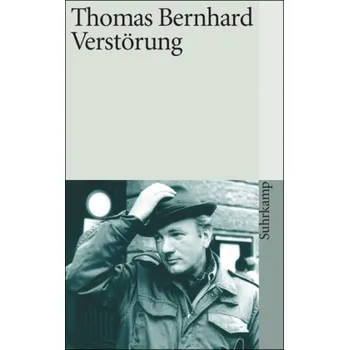 Verstörung - Thomas Bernhard