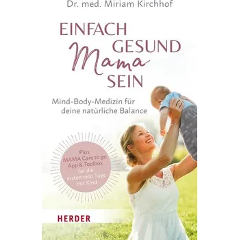 Osobní rozvoj Einfach gesund Mama sein - Kirchhof, Miriam