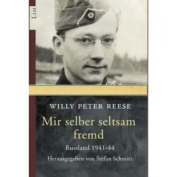 Literární biografie Mir selber seltsam fremd - Reese, Willy P.