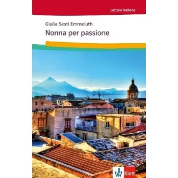 Cizí jazyk Nonna per passione - Sesti Emmeluth, Giulia