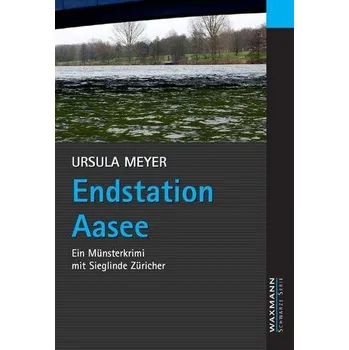 Endstation Aasee - Meyer, Ursula