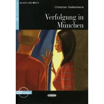Německý jazyk Verfolgung in München, m. Audio-CD - Gellenbeck, Christian