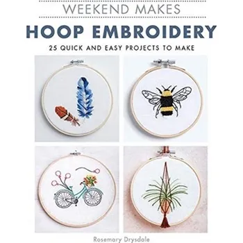Weekend Makes: Hoop Embroidery - Drysdale, Rosemary
