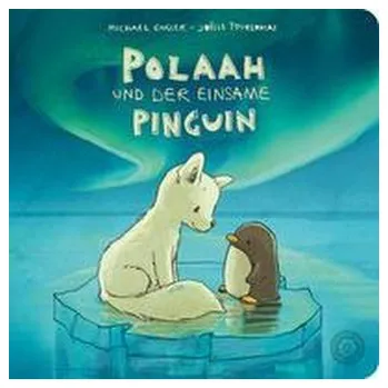 První čtění POLAAH und der einsame PINGUIN - Engler, Michael [DE] (2022, Firma, 360 Grad Verlag GmbH)