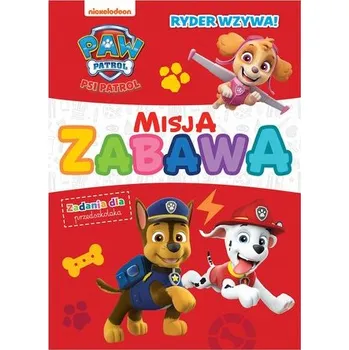 První čtění Ryder wzywa. Psi Patrol. Misja zabawa - opracowanie zbiorowe