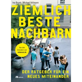 Ziemlich beste Nachbarn - Brunk, Ina