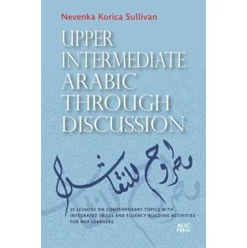 Upper Intermediate Arabic Through Discussion - Korica Sullivan, Nevenka