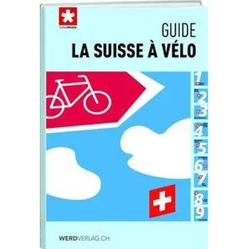 Cestování La Suisse à vélo - guide - Schweizmobil