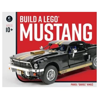 Build a Lego Mustang - Kmiec, Pawel Sariel