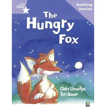 Cizí jazyk Rigby Star Guided Reading Lilac Level: The Hungry Fox Teaching Version