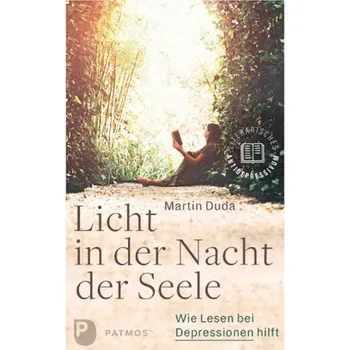 Licht in der Nacht der Seele - Duda, Martin