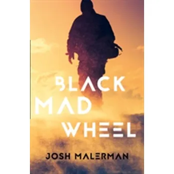 Beletrie pro dospělé Black Mad Wheel - Malerman Josh