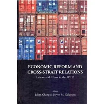 Economic Reform and Cross-Strait Relat