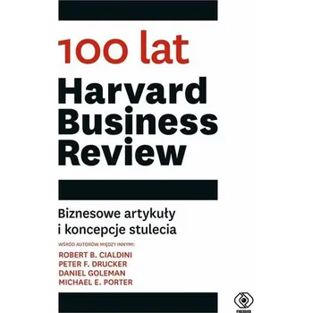 100 lat Harvard Business Review - praca zbiorowa