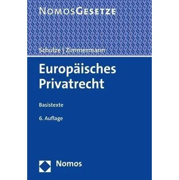Europäisches Privatrecht - Schulze, Reiner [DE] (2020, Brožovaná, Nomos Verlagsges.MBH + Co)