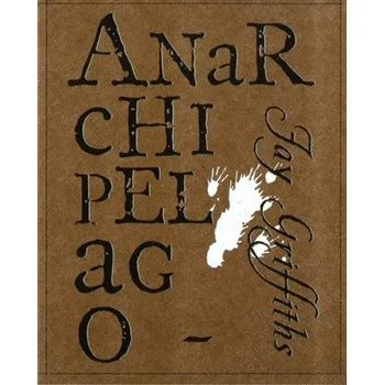 Cestování Anarchipelago - Griffiths, Jay