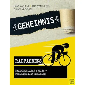 Das Geheimnis des Radfahrens - Dijk, Hans van