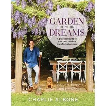 Garden of Your Dreams - Albone, Charlie