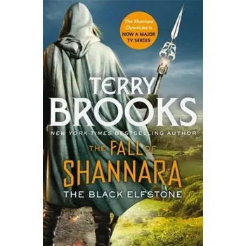 The Fall of Shannara, The Black Elfstone - Brooks, Terry