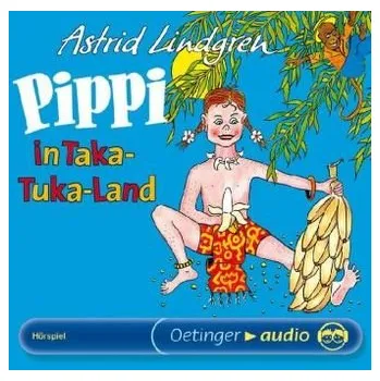 Pippi in Taka-Tuka-Land, 1 Audio-CD - Astrid Lindgren