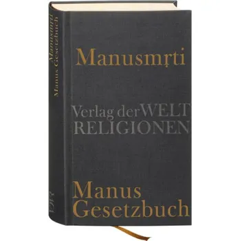 Manusmrti - Manus Gesetzbuch - Michaels, Axel