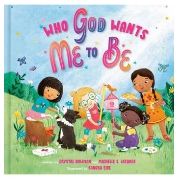Who God Wants Me To Be - Crystal Bowman