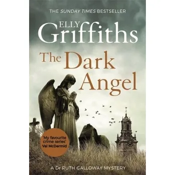 The Dark Angel - Griffiths, Elly