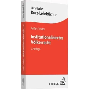 Institutionalisiertes Völkerrecht - Ruffert, Matthias