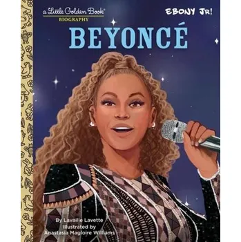 Beyonce: A Little Golden Book Biography (Presented by Ebony Jr.) - Lavette, Lavaille