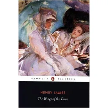 Beletrie pro dospělé The Wings of the Dove. Die Flügel der Taube, englische Ausgabe - Henry James