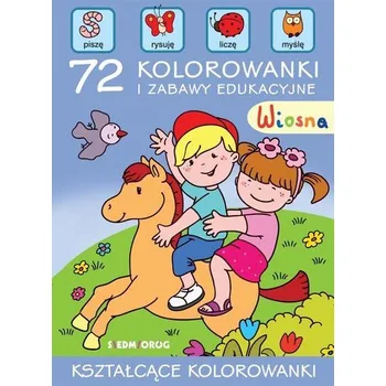 První čtění Wiosna. 72 kolorowanki i zabawy edukacyjne - Bolanowska Tamara