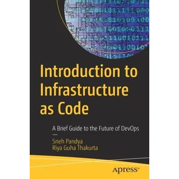 Technika Introduction to Infrastructure as Code - Pandya, Sneh; Guha Thakurta, Riya