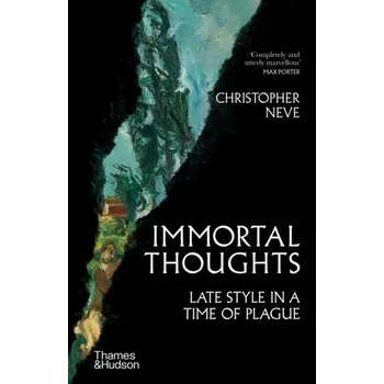 Populárně naučná literatura pro dospělé Immortal Thoughts - Neve, Christopher