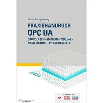 Praxishandbuch OPC UA - Steinkrauss, Uwe