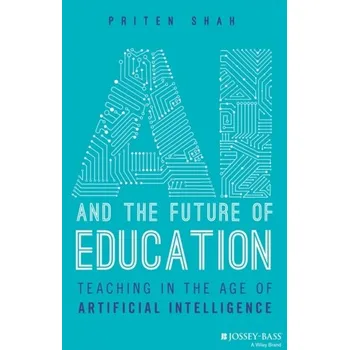 AI and the Future of Education - Shah, Priten (Harvard University)