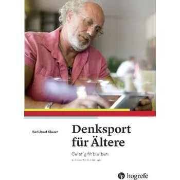 Denksport für Ältere - Klauer, Karl J.